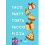 Taco Party Torta Pacco Pizza