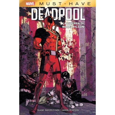 Marvel Must Have – Deadpool: La Guerra Di Wade Wilson