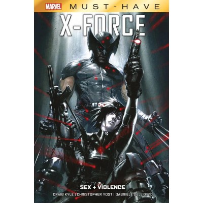 Marvel Must Have – X–Force: Sex + Violence