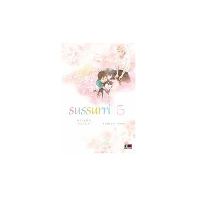 Sussurri – Silent Voice 6